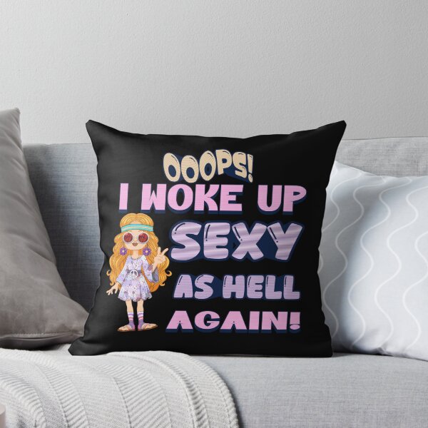 Item preview, I woke up sexy as hell again - blonde hippie designed and sold by TrueFeminine.