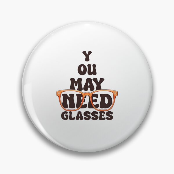 Item preview, You May Need Glasses designed and sold by Lakatosarpad.