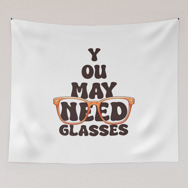 Item preview, You May Need Glasses designed and sold by Lakatosarpad.