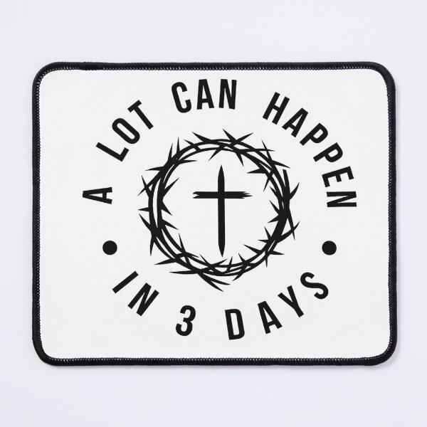 Item preview, A Lot Can Happen In 3 Days Easter Jesus Christ  designed and sold by Thread&Fable.