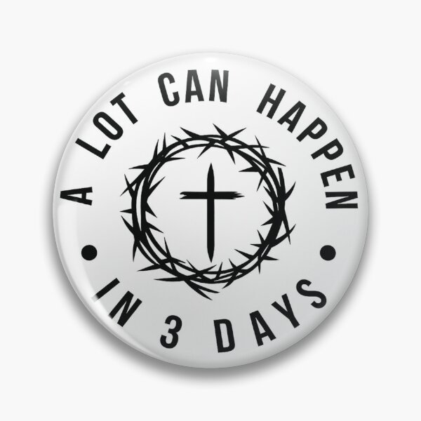 Item preview, A Lot Can Happen In 3 Days Easter Jesus Christ  designed and sold by Thread&Fable.