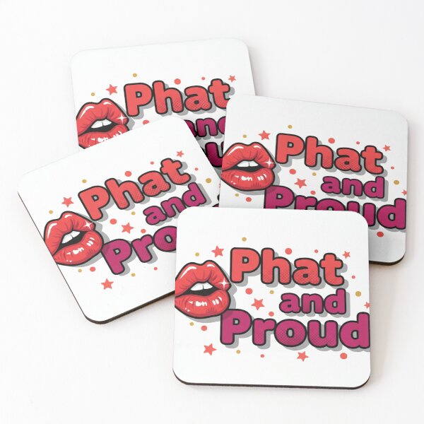 Item preview, Phat and Proud designed and sold by EatCarbsAndDrinkMargs.