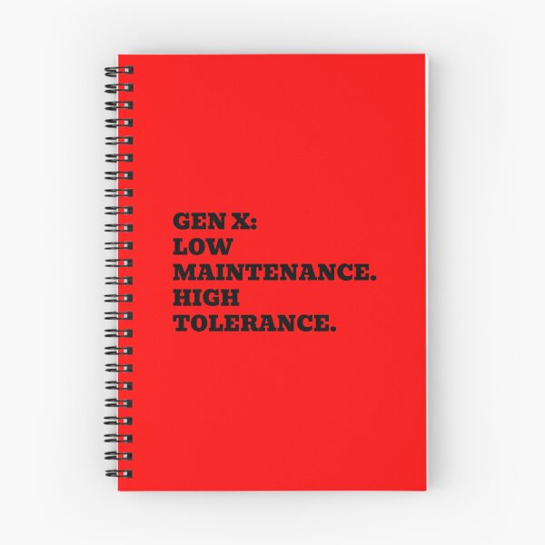 Item preview, GEN X: LOW MAINTENANCE. HIGH TOLERANCE. designed and sold by WakeNBake-Tees.