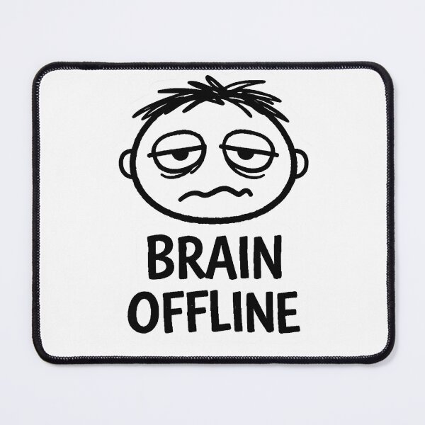 Item preview, Brain Offline – Funny Relatable Meme Minimalist Design designed and sold by Hischers Solution.