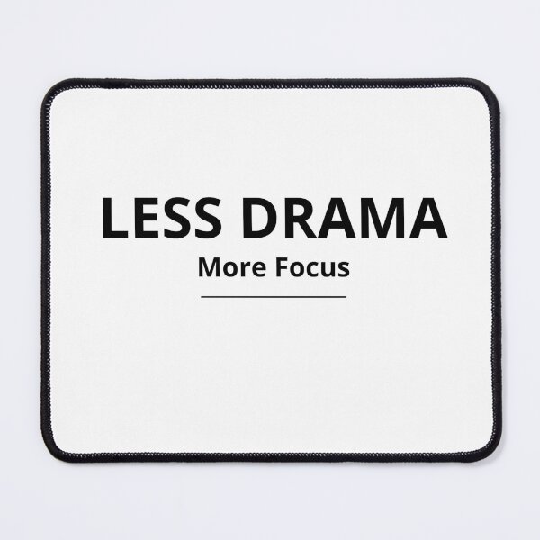 Item preview, Less Drama More Focus -  Minimalist Productivity Quote Design designed and sold by FreshLineArts.