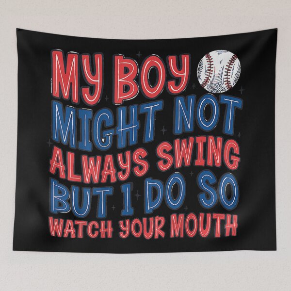Item preview, Baseball Mom My Boy Might Not Always Swing Watch Your Mouth Sports designed and sold by PhocoNibict.