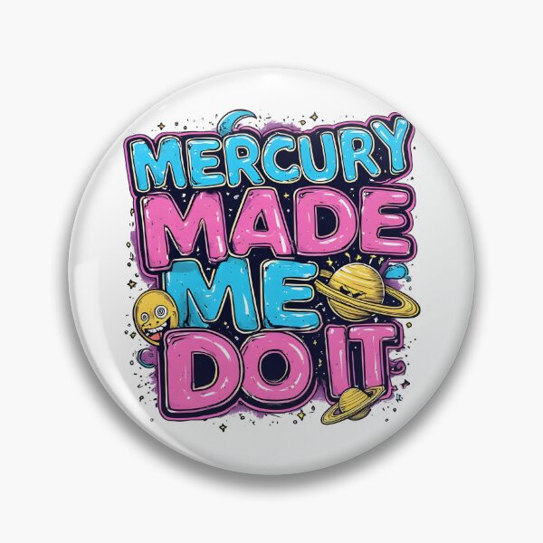 Item preview, Mercury Made Me Do It Funny Retro Art designed and sold by owi-art.