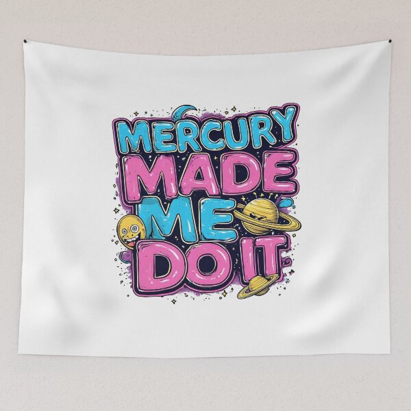 Item preview, Mercury Made Me Do It Funny Retro Art designed and sold by owi-art.