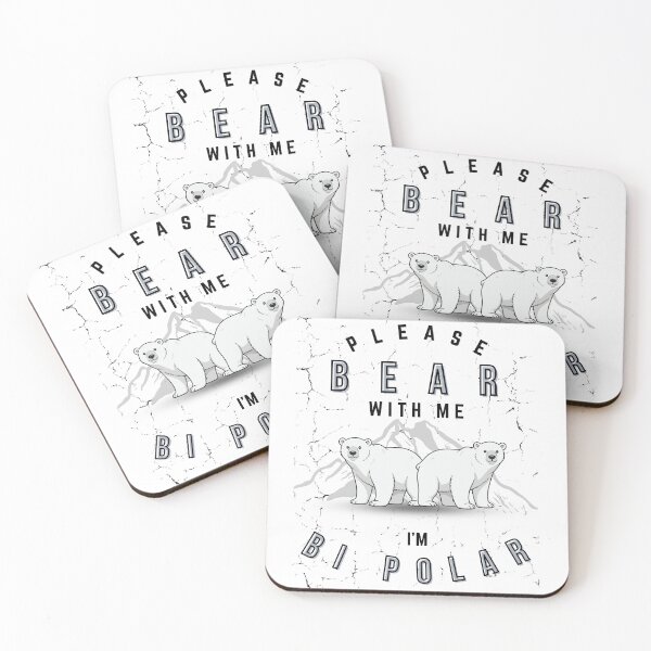 Item preview, PLEASE BEAR WITH ME - I'M BIPOLAR designed and sold by PhraseCreatives.