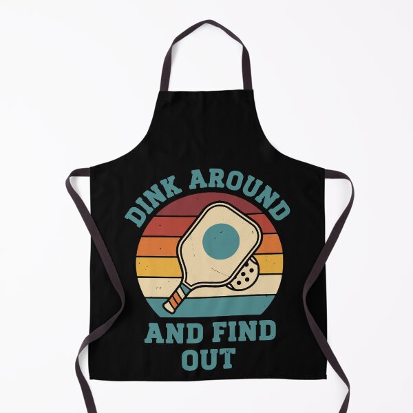 Item preview, Pickleball Funny Player Dink Around And Find Out designed and sold by LuminOrb.