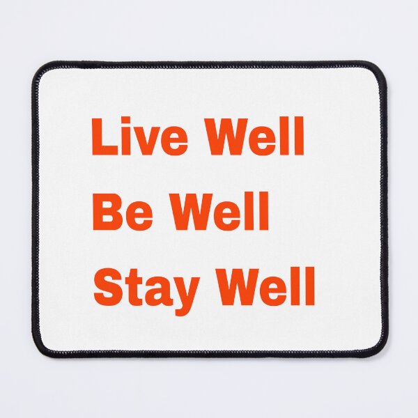 Item preview, Live Well  Be Well  Stay Well Tshirt  designed and sold by WavesOnOcéano.