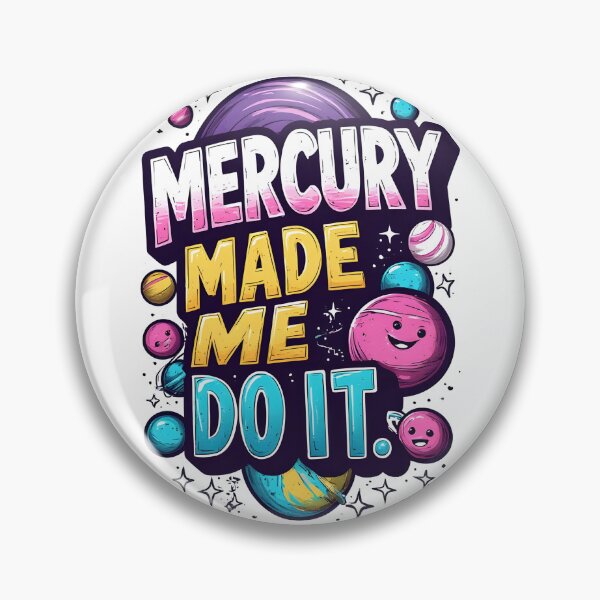 Item preview, Blame The Planets - Mercury Made Me Do It  designed and sold by owi-art.