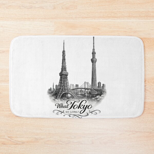 Item preview, What Tokyo so long? | Gift Idea | Tokyo Japan designed and sold by PRINTING-LAB.