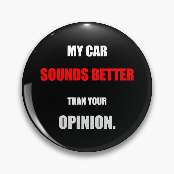 Item preview, My Car Sounds Better Than Your Opinion Funny Car Enthusiast Gift designed and sold by Mikidesign1988.