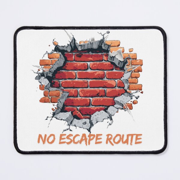 Item preview, No escape route - funny gift for all designed and sold by SEASTAR2711.