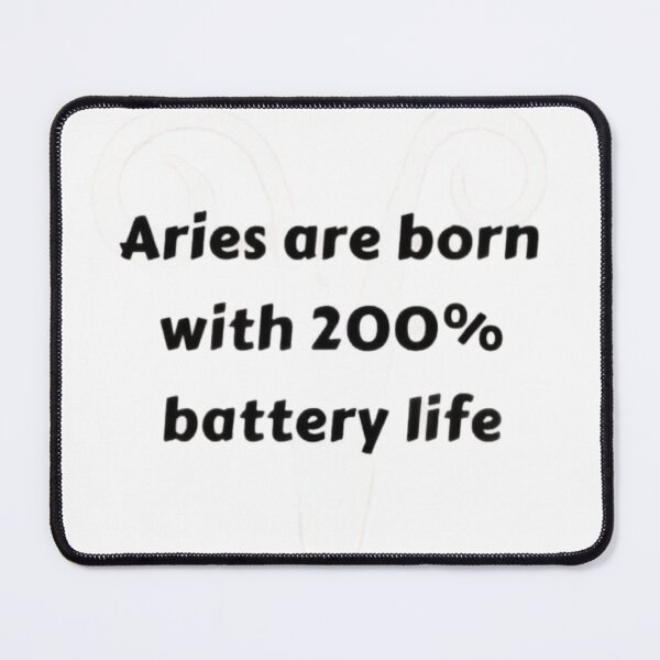 Item preview, Aries Are Born With 200% Battery Life – Funny Aries Zodiac Quote Design designed and sold by Aisha Creates.