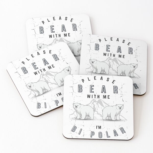 Item preview, PLEASE BEAR WITH ME - I'M BIPOLAR designed and sold by PhraseCreatives.