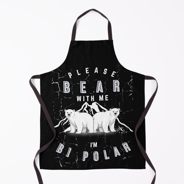 Item preview, PLEASE BEAR WITH ME - I'M BIPOLAR designed and sold by PhraseCreatives.