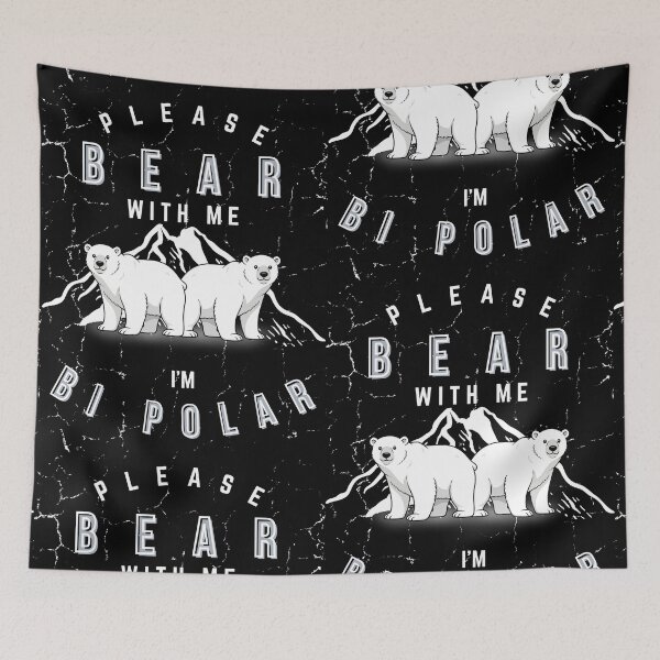 Item preview, PLEASE BEAR WITH ME - I'M BIPOLAR designed and sold by PhraseCreatives.