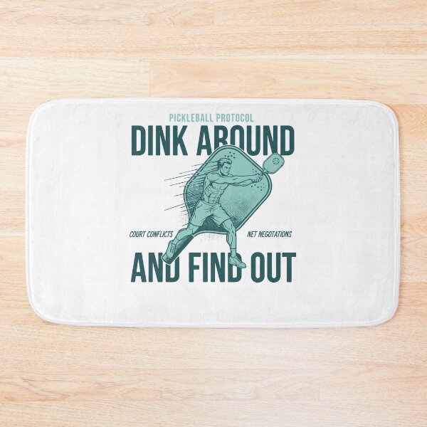 Item preview, Pickleball Protocol Dink Around And Find Out Funny designed and sold by LuminOrb.