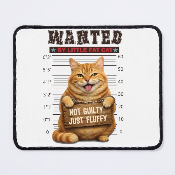Item preview, WANTED: Little Fat Cat Crime? Being way too fluffy Verdict: NOT GUILTY designed and sold by rich4Design.