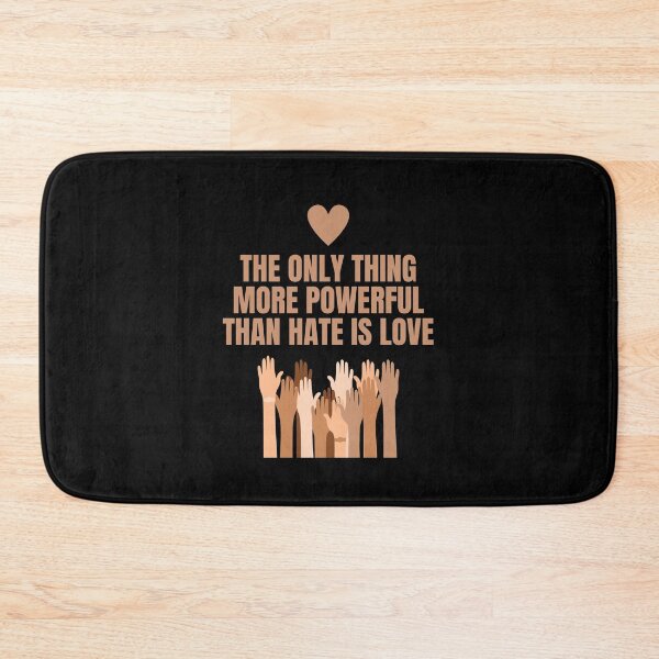 Item preview, the only thing more powerful than hate is love designed and sold by Dondonmart.