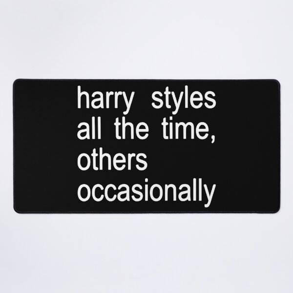 Item preview, others occasionally, Harry Styles all the time designed and sold by ashenz.