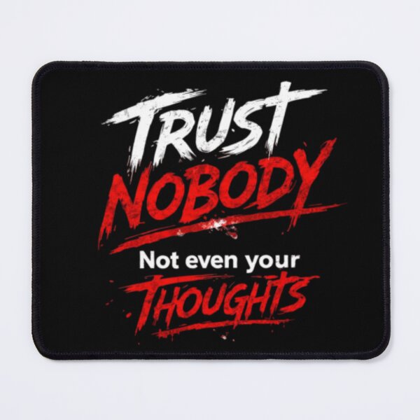 Item preview, Copy of Trust Nobody Not Even Your Thoughts designed and sold by Obinne.