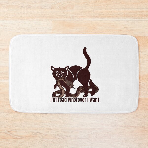 Item preview, I’ll Tread Wherever I Want designed and sold by Dondonmart.