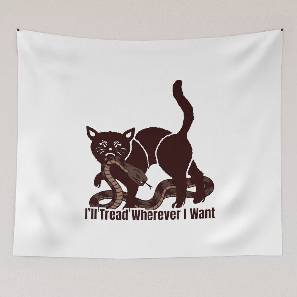 Item preview, I’ll Tread Wherever I Want designed and sold by Dondonmart.