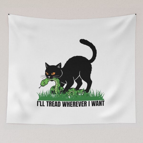 Item preview, I’ll Tread Wherever I Want designed and sold by Dondonmart.