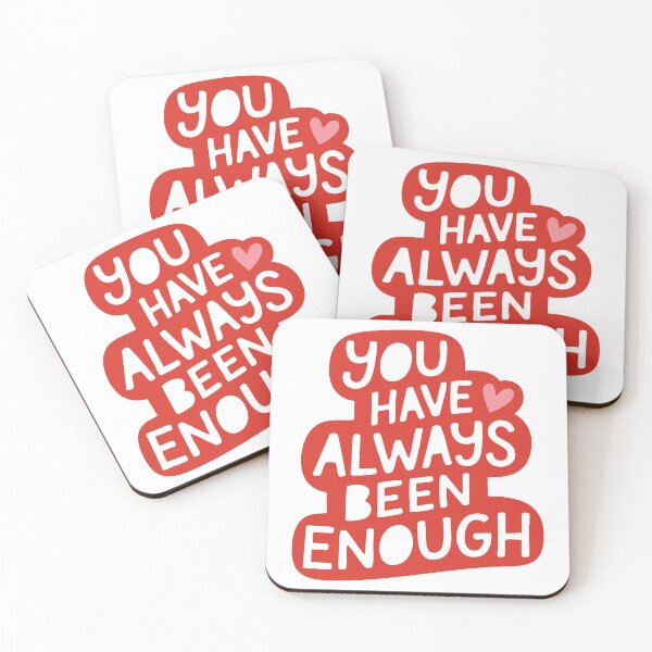 Item preview,  You have always been enough  designed and sold by wesdesignshop.