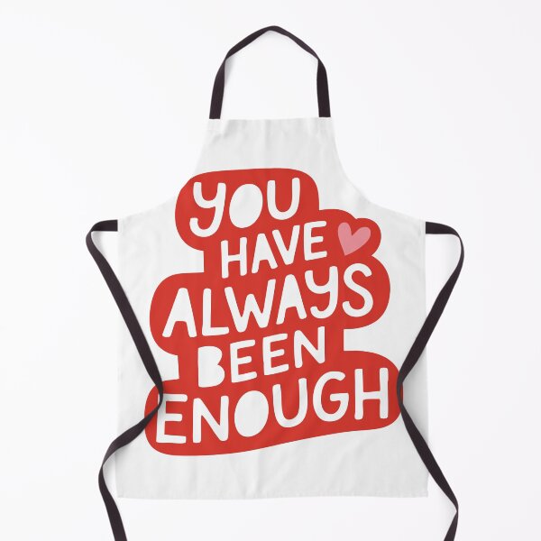 Item preview, You have always been enough designed and sold by wesdesignshop.
