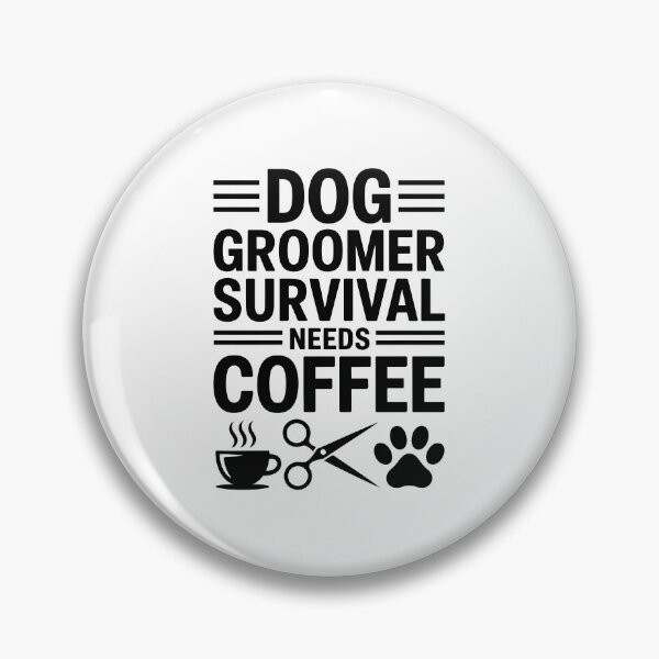 Item preview, Dog Groomer Survival Needs Coffee designed and sold by jkrphoto.