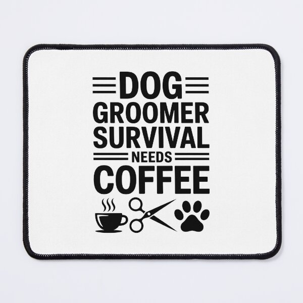 Item preview, Dog Groomer Survival Needs Coffee designed and sold by jkrphoto.