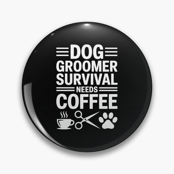 Item preview, Dog Groomer Survival Needs Coffee designed and sold by jkrphoto.