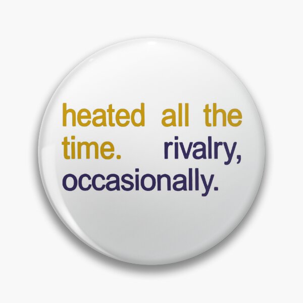 Item preview, Heated All The time Rivalry Occasionally  designed and sold by colornatics.