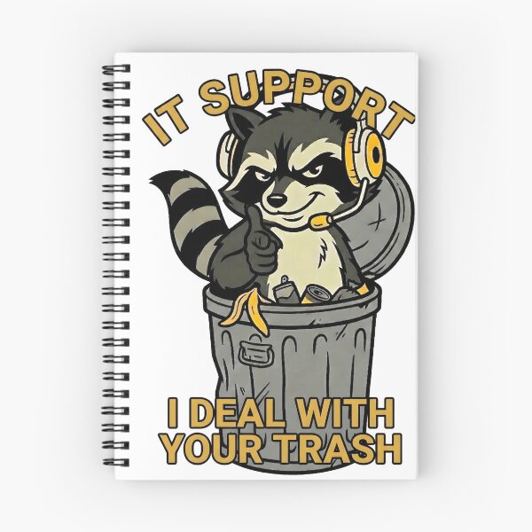 Item preview, IT Support Raccoon - I Deal With Your Trash designed and sold by DigitalGremlin.