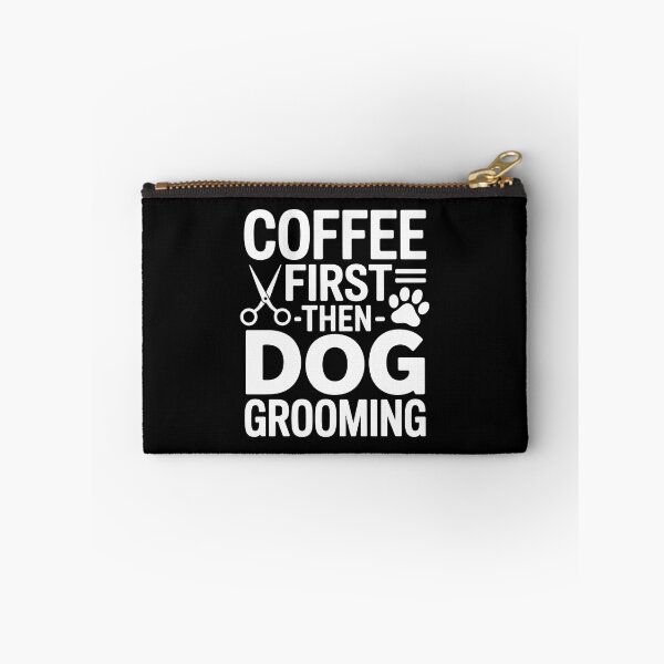 Item preview, Coffee first then dog grooming designed and sold by jkrphoto.