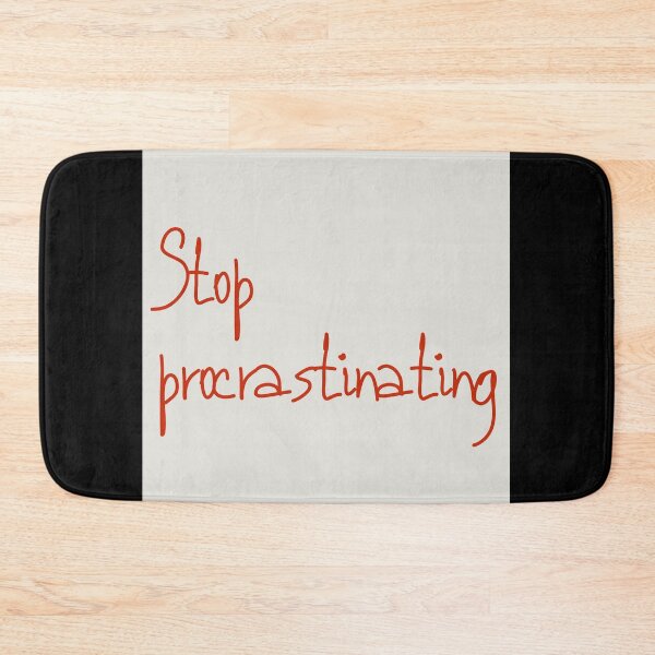 Item preview, Stop procrastinating  designed and sold by Creations by lyne.