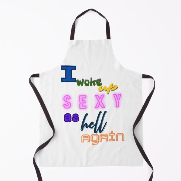 Item preview, I Woke Up Sexy As Hell Again designed and sold by Jusiasw.