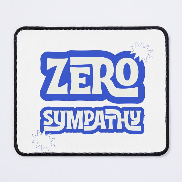 Item preview, Zero Sympathy  designed and sold by MeowMaison.