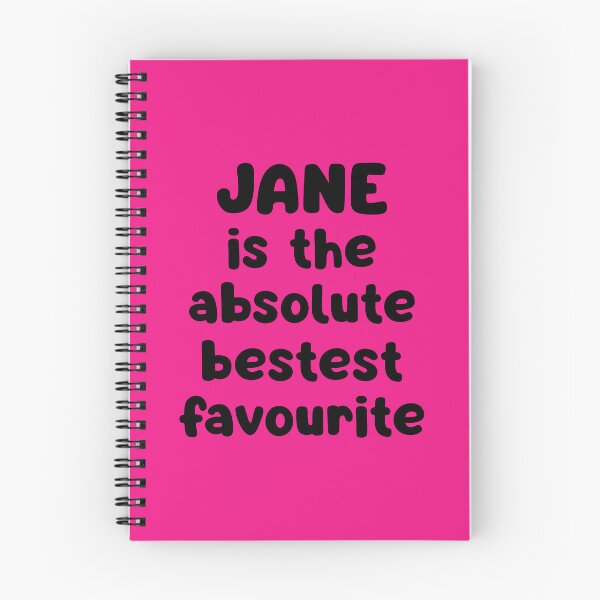 Item preview, Jane Is The Absolute Bestest Favourite designed and sold by glowdesigns.