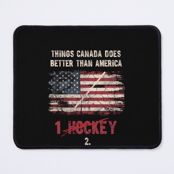 Item preview, Things Canada Does Better Than America Hockey Fan Funny Humor designed and sold by SkeletonsDanger.