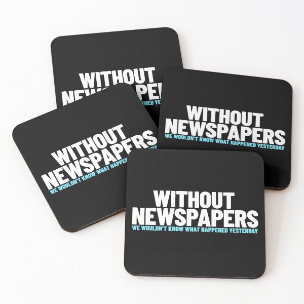 Item preview, Without Newspapers, We Wouldn't Know What Happened Yesterday -- journalism humor designed and sold by The Sporty Nerd.