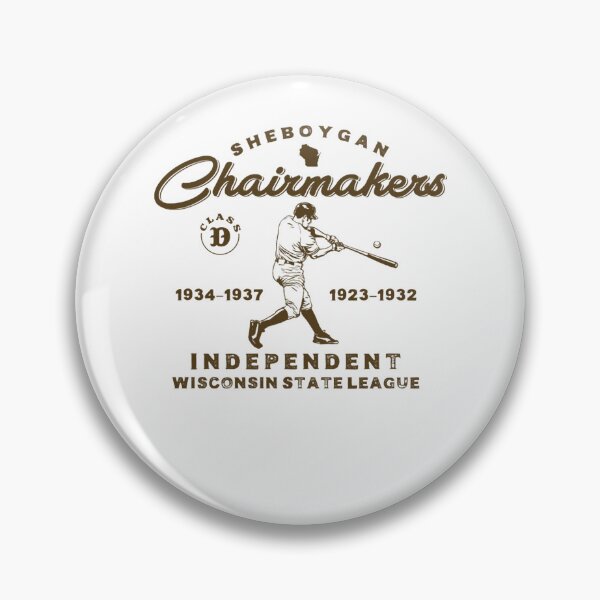 Item preview, Sheboygan Chairmakers Independent Wisconsin State League designed and sold by IT-M.