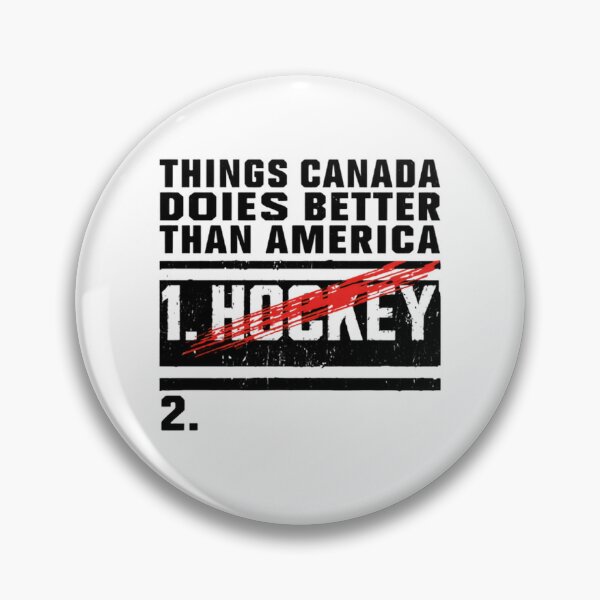 Item preview, Things Canada Does Better Than America Funny Hockey Fan Canada designed and sold by SkeletonsDanger.
