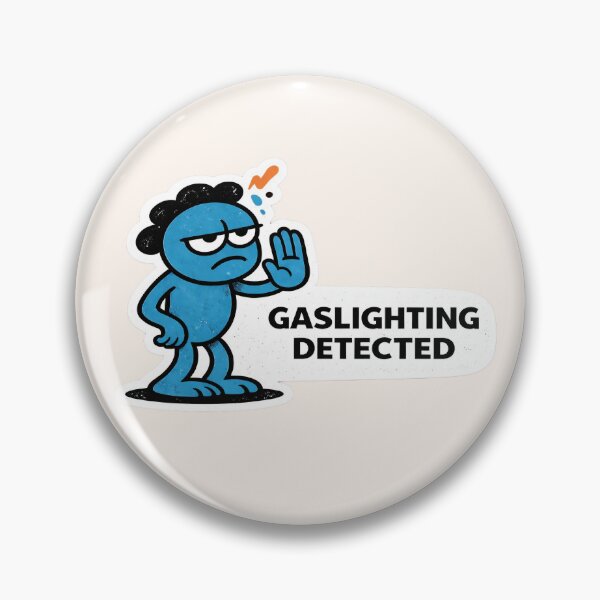 Item preview, Gaslighting Detected Funny Sarcastic Sticker designed and sold by lnewlfuk.