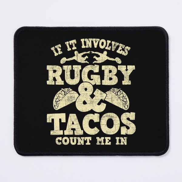 Item preview, If It Involves Rugby and Tacos Funny Rugby Fan Quote designed and sold by GabrieSketcham.