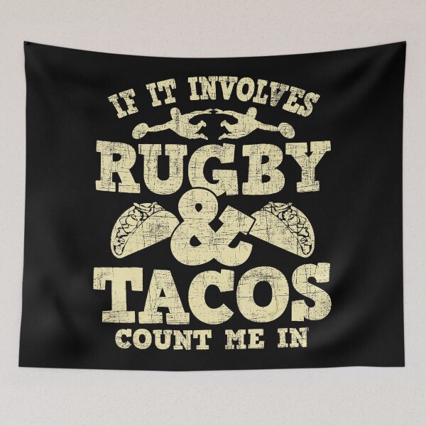 Item preview, If It Involves Rugby and Tacos Funny Rugby Fan Quote designed and sold by GabrieSketcham.
